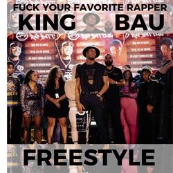 FUCK YOUR FAVORITE RAPPER FREESTYLE