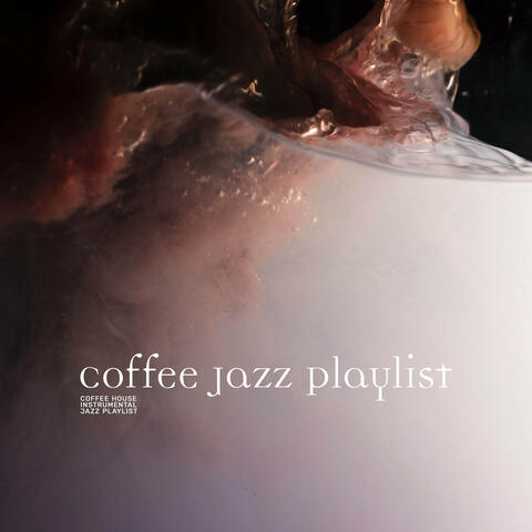 Coffee Jazz Playlist