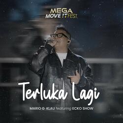 Terluka Lagi (MEGA MOVE IT FEST)