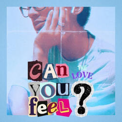 Can You Feel The Love?