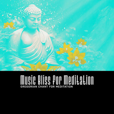Music Bliss for Meditation