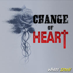 Change Of Heart