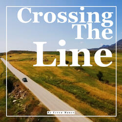 Crossing the Line