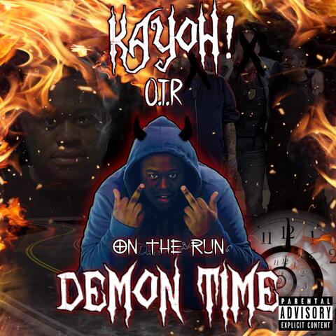 O.T.R. (on the run) DEMON TIME