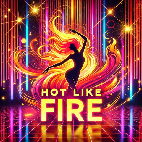 Hot Like Fire