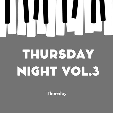 Thursday Night Vol.3