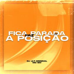 Fica Parada Faz a Posição