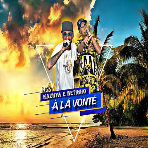 A Lá Vonté