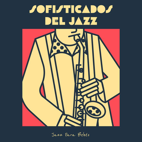 Sofisticados Del Jazz