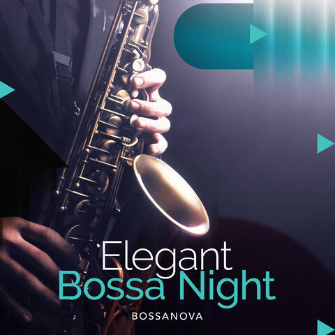 Elegant Bossa Night