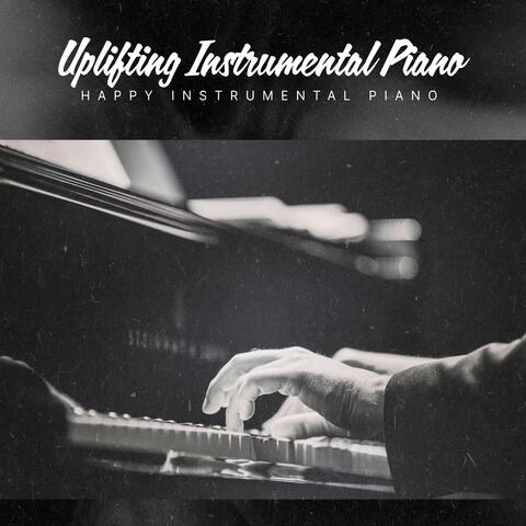 Uplifting Instrumental Piano