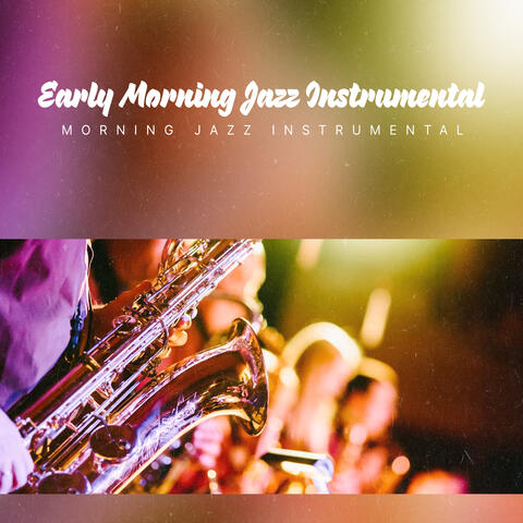 Early Morning Jazz Instrumental