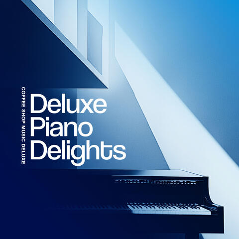 Deluxe Piano Delights