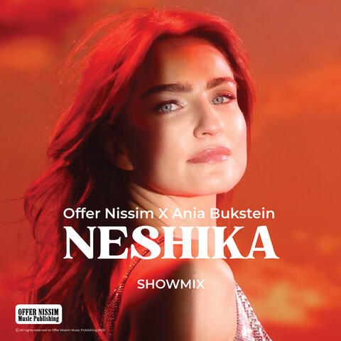 Neshika (Offer Nissim Show Mix)
