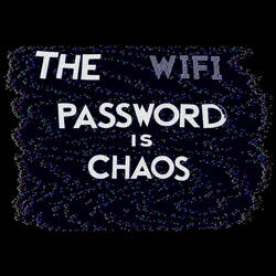 the WiFi password is chaos
