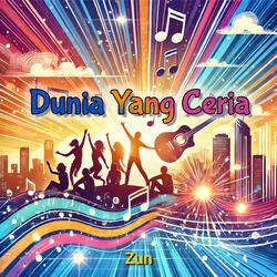 Dunia Yang Ceria