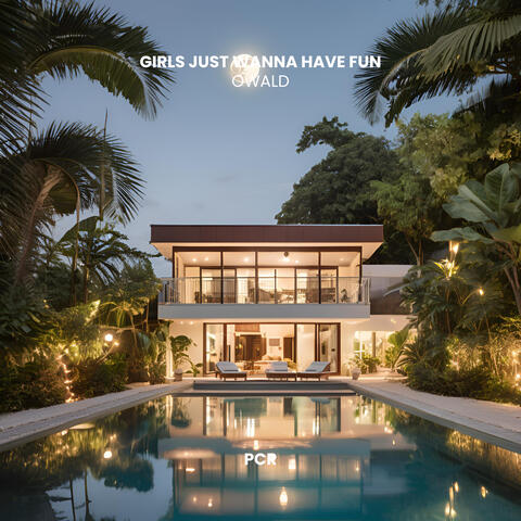 Girls Just Wanna Have Fun