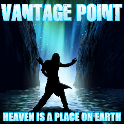 Heaven Is a Place On Earth
