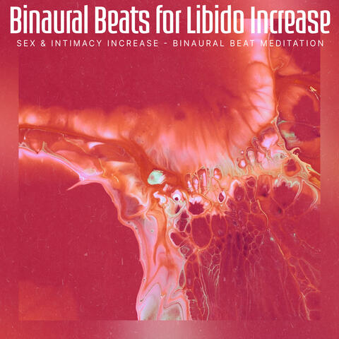 Binaural Beats for Libido Increase
