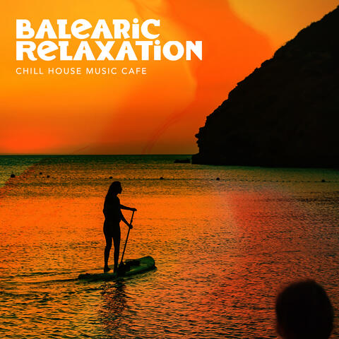Balearic Relaxation