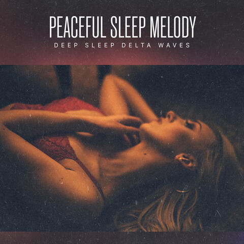 Peaceful Sleep Melody