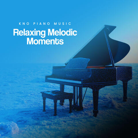Relaxing Melodic Moments