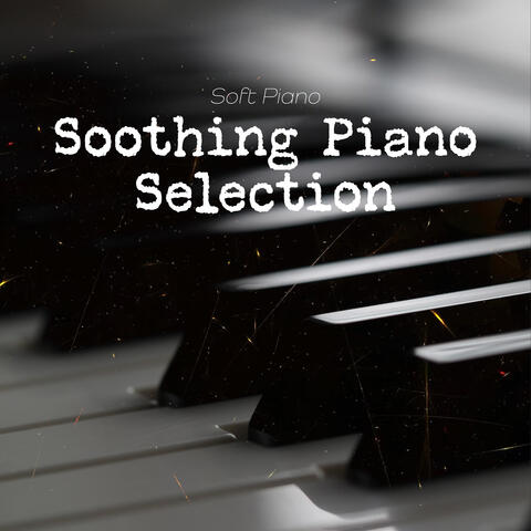 Soothing Piano Selection