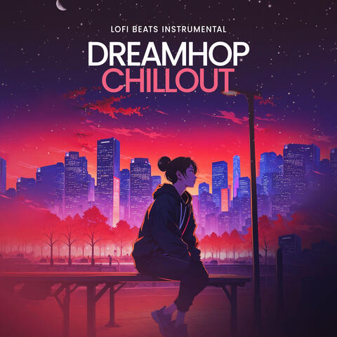DreamHop Chillout