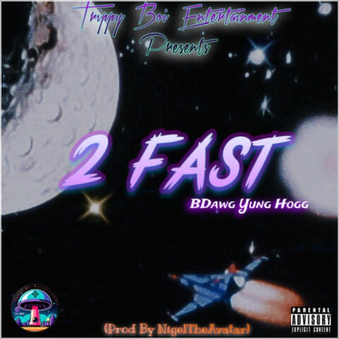 2 Fast