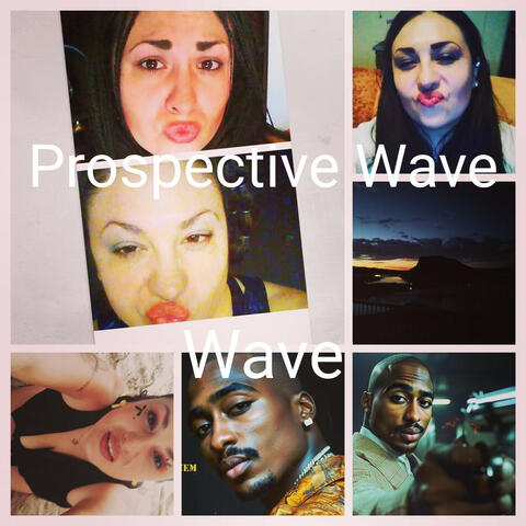 Prospective Wave