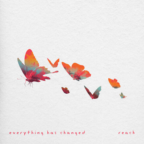 Everything Has Changed