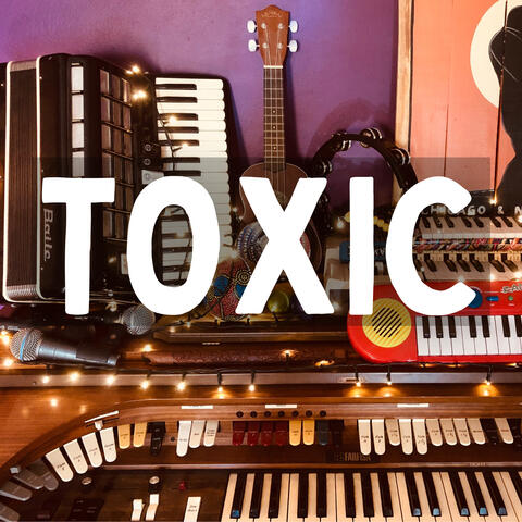 Toxic