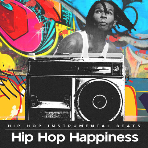 Hip Hop Happiness