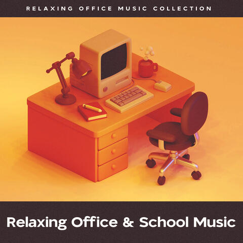 Relaxing Office & School Music