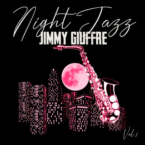 Night Jazz, Jimmy Giuffre, Vol. 1