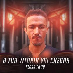 A Tua Vitória Vai Chegar