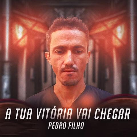 A Tua Vitória Vai Chegar