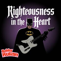 Righteousness in the Heart