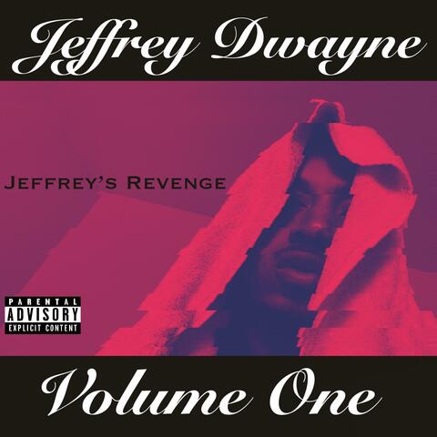 JEFFREY'S REVENGE, VOLUME ONE