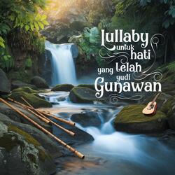 Lullaby Untuk Hati Yang Lelah