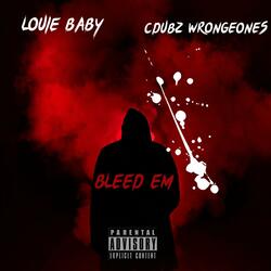 BLEED EM