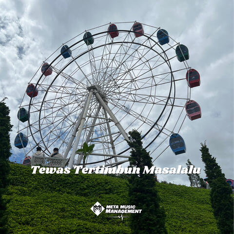 Tewas Tertimbun Masa Lalu