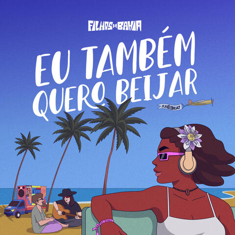 Eu Tbm Quero Beijar