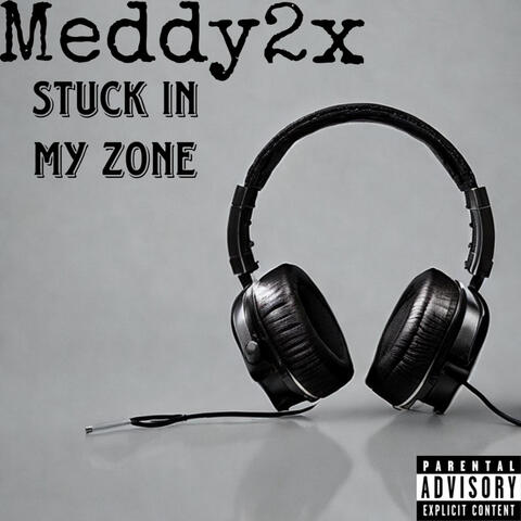 Stuck In My Zone