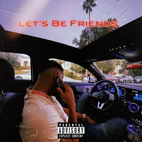 Let’s Be Friends