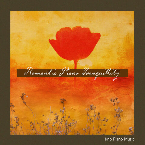 Romantic Piano Tranquillity