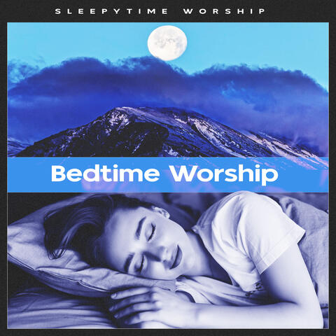 Bedtime Worship