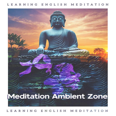 Meditation Ambient Zone