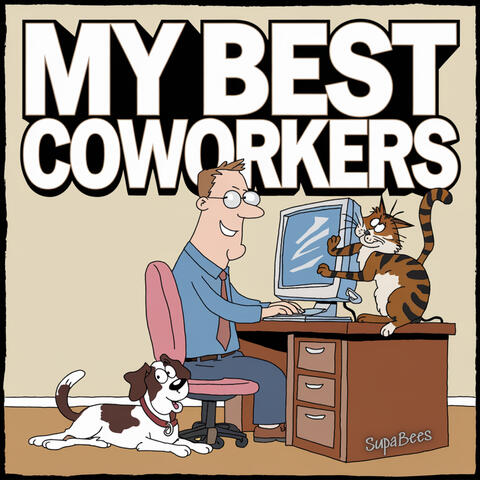My Best Coworkers