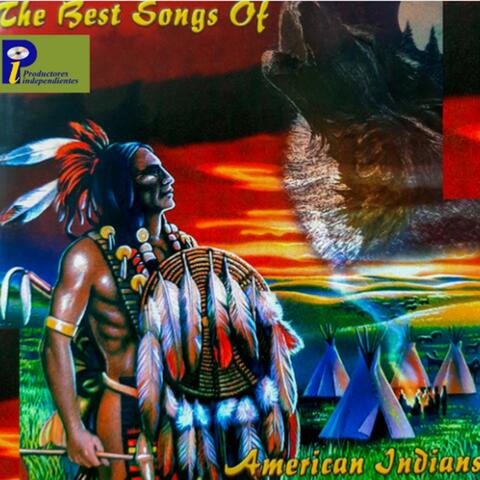 The Best Songs Of American Indians Vol.11